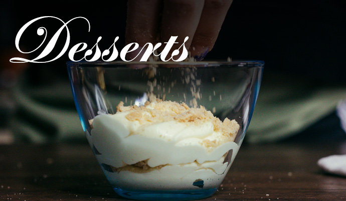 Desserts